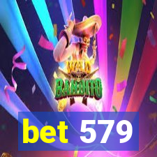 bet 579